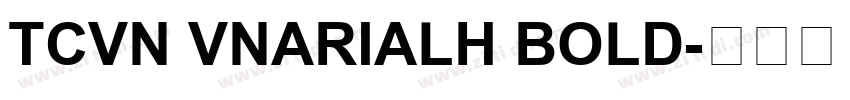 TCVN VnArialH Bold字体转换